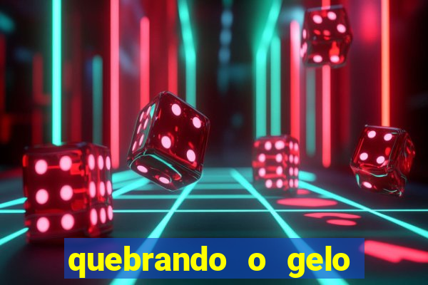 quebrando o gelo livro pdf